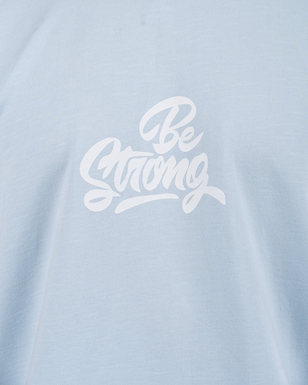 Be Strong Printed T-shirt